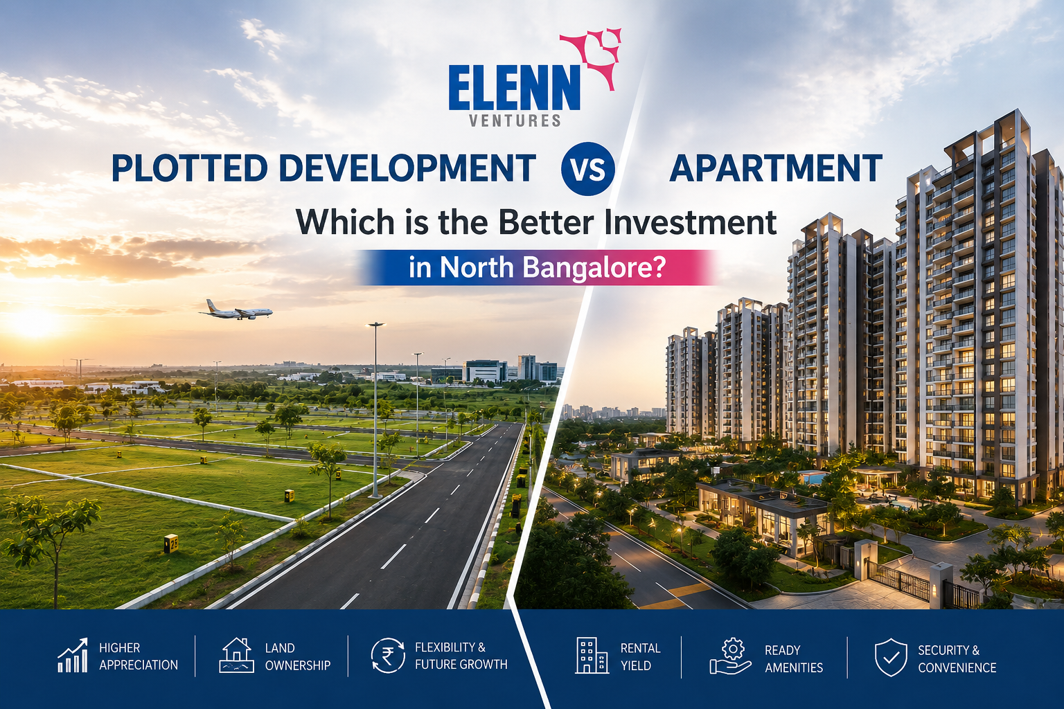 Plotted Development vs Apartment: Which is the Better Investment in North Bangalore?